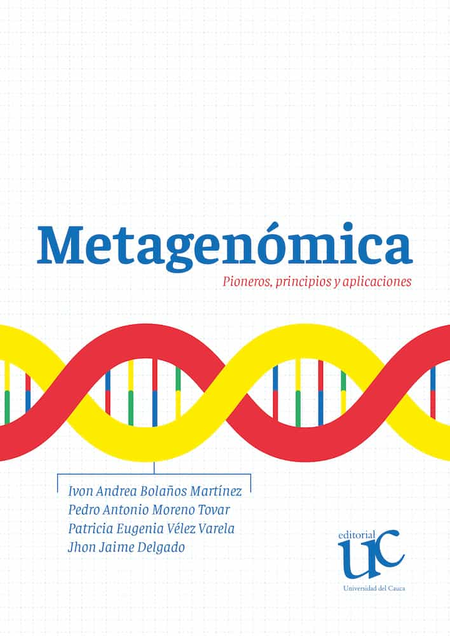 Portada de METAGENOMICA PIONEROS PRINCIPIOS Y APLICACIONES
