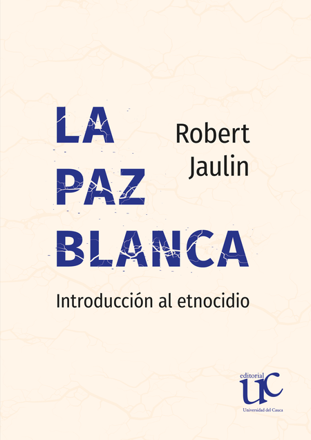 Portada de PAZ BLANCA, LA de JAULIN, Robert
