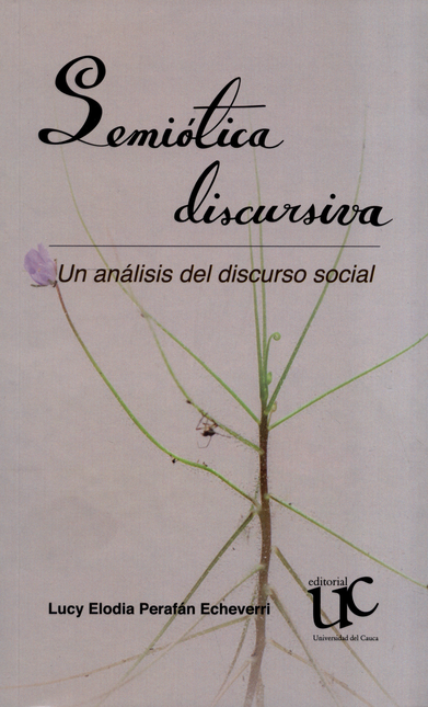 Portada de SEMIOTICA DISCURSIVA UN ANALISIS DEL DISCURSO SOCIAL