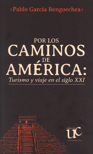 Portada de POR LOS CAMINOS DE AMERICA TURISMO Y VIAJE EN EL SIGLO XXI