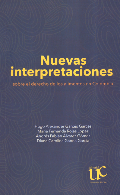 Portada de NUEVAS INTERPRETACIONES SOBRE EL DERECHO DE LOS ALIMENTOS EN COLOMBIA
