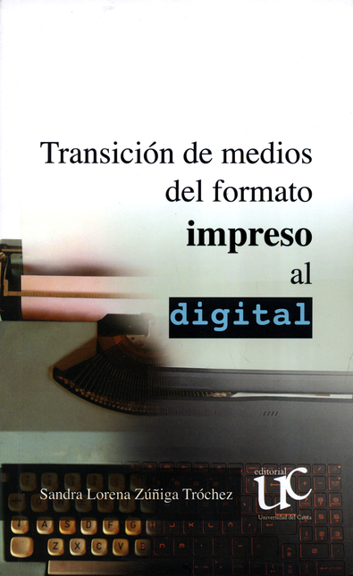 Portada de TRANSICION DE MEDIOS DEL FORMATO IMPRESO AL DIGITAL