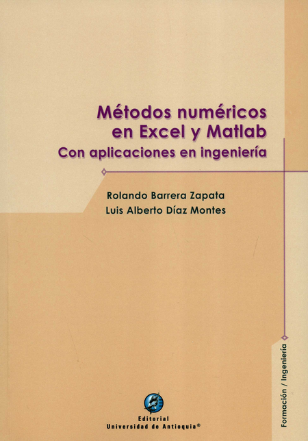 Portada de METODOS NUMERICOS EN EXCEL Y MATLAB CON APLICACIONES EN INGENIERIA