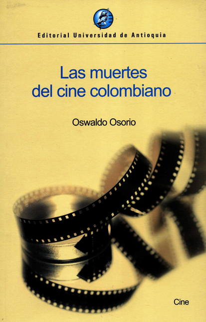 Portada de MUERTES DEL CINE COLOMBIANO, LAS