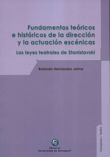 Portada de FUNDAMENTOS TEORICOS E HISTORICOS DE LA DIRECCION Y LA ACTUACION ESCENICAS