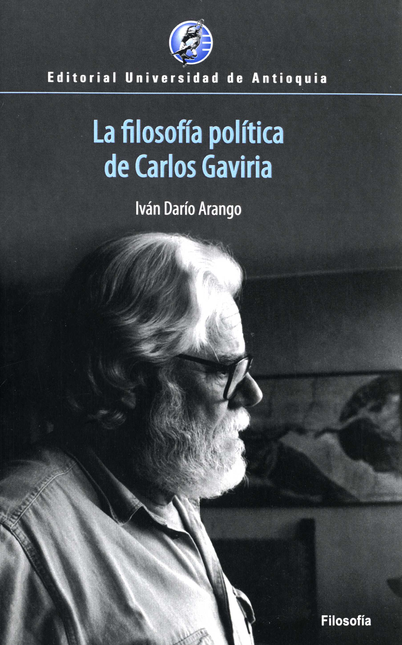Portada de FILOSOFIA POLITICA DE CARLOS GAVIRIA, LA