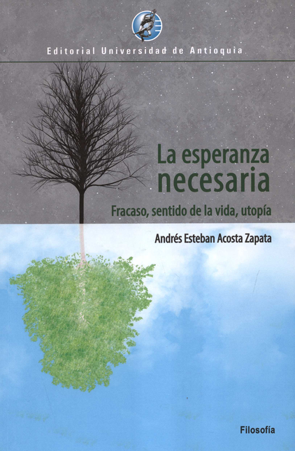 Portada de ESPERANZA NECESARIA FRACASO SENTIDO DE LA VIDA UTOPIA, LA