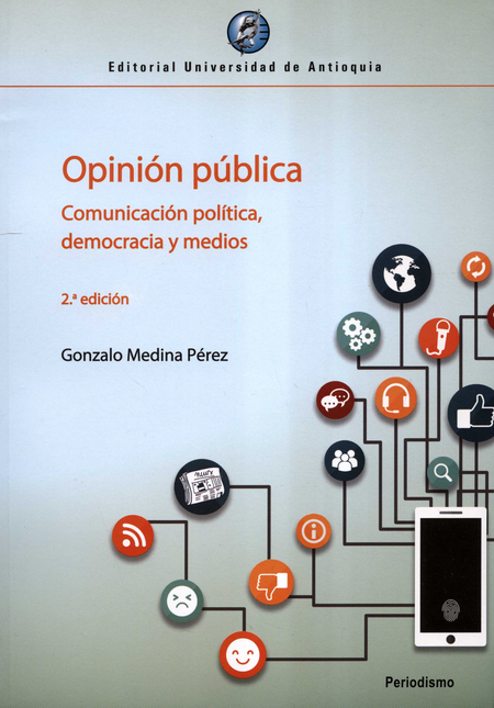 Portada de OPINION PUBLICA (2ª ED) COMUNICACION POLITICA DEMOCRACIA Y MEDIOS