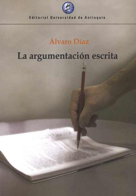 Portada de ARGUMENTACION ESCRITA, LA de DÍAZ, Álvaro