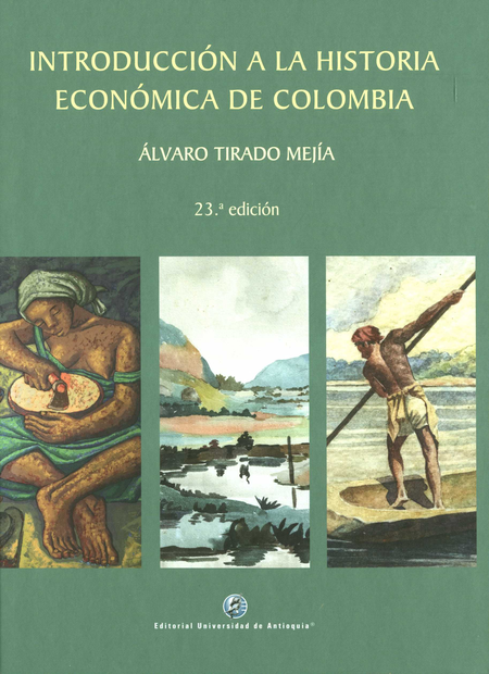 Portada de INTRODUCCION A LA HISTORIA ECONOMICA DE COLOMBIA