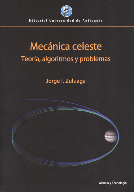 Portada de MECANICA CELESTE TEORIA ALGORITMOS Y PROBLEMAS
