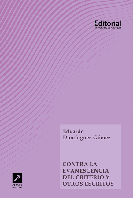 Portada de CONTRA LA EVANESCENCIA DEL CRITERIO Y OTROS ESCRITOS