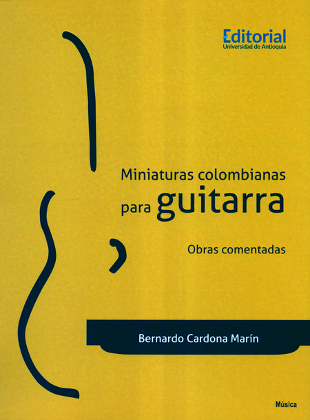 Portada de MINIATURAS COLOMBIANAS PARA GUITARRA OBRAS COMENTADAS