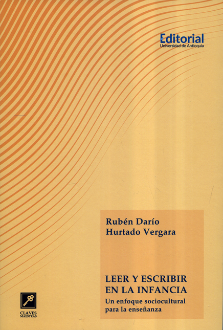 Portada de LEER Y ESCRIBIR EN LA INFANCIA UN ENFOQUE SOCIOCULTURAL PARA LA ENSEÑANZA