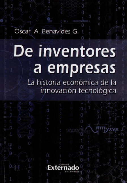 Portada de DE INVENTORES A EMPRESAS. LA HISTORIA ECONOMICA DE LA INNOVACION TECNOLOGICA