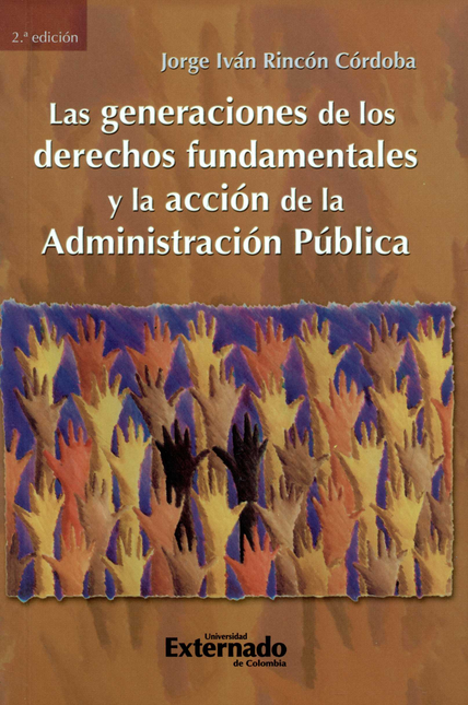 Portada de GENERACIONES DE LOS DERECHOS FUNDAMENTALES Y LA ACCION DE LA ADMINISTRACION PUBLICA, LAS