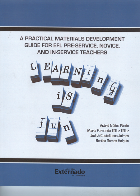 Portada de A PRACTICAL MATERIALS DEVELOPMENT GUIDE FOR EFL PRE-SERVICE, NOVICE, AND IN-SERVICE TEACHERS
