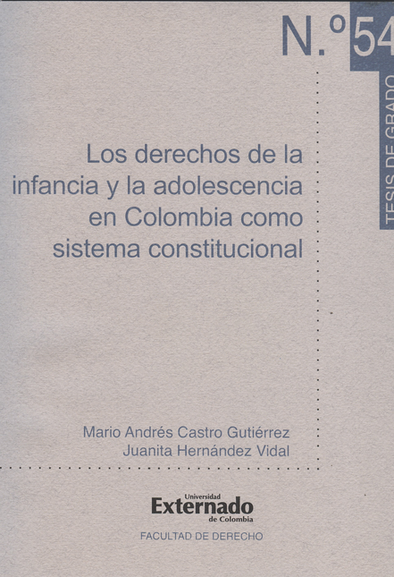 Portada de DERECHOS DE LA INFANCIA Y LA ADOLESCENCIA EN COLOMBIA COMO SISTEMA CONSTITUCIONAL, LOS