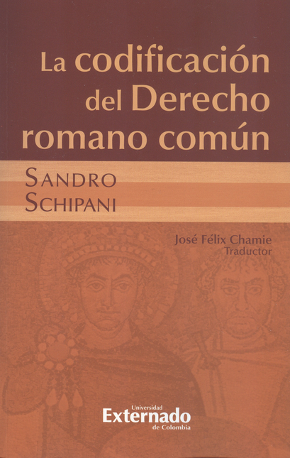 Portada de CODIFICACION DEL DERECHO ROMANO COMUN, LA de SCHIPANI, Sandro