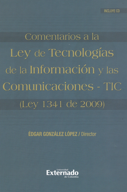 Portada de COMENTARIOS A LA LEY (INCLUYE CD) DE TECNOLOGIAS DE LA INFORMACION Y LAS COMUNICACIONES