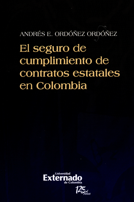 Portada de SEGURO DE CUMPLIMIENTO DE CONTRATOS ESTATALES EN COLOMBIA, EL