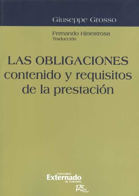 Portada de OBLIGACIONES CONTENIDO Y REQUISITOS DE LA PRESTACION, LAS