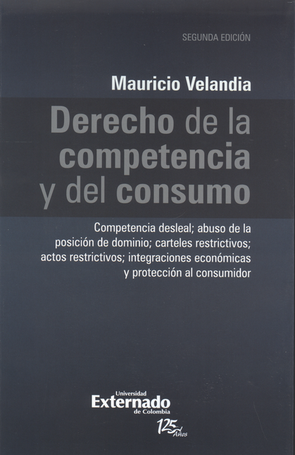 Portada de DERECHO DE LA COMPETENCIA (2ª ED) Y DEL CONSUMO