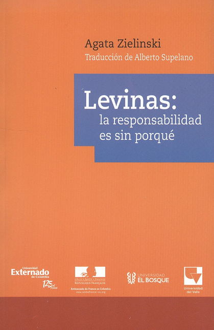 Portada de LEVINAS. LA RESPONSABILIDAD ES SIN PORQUE