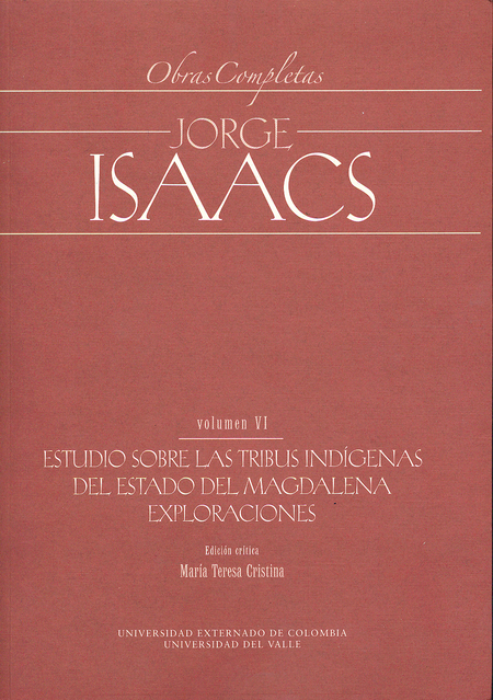 Portada de JORGE ISAACS VOL.VI (+CD) ESTUDIOS SOBRE LAS TRIBUS INDIGENAS DEL ESTADO DEL MAGDALENA