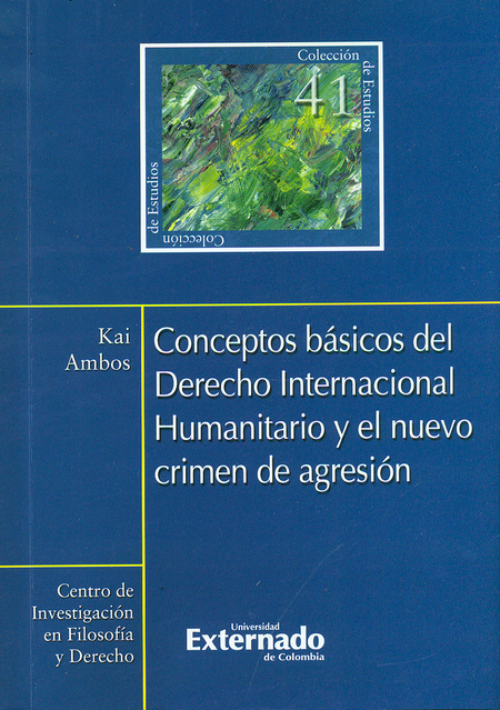 Portada de CONCEPTOS BASICOS DEL DERECHO INTERNACIONAL HUMANITARIO Y EL NUEVO CRIMEN DE AGRESION
