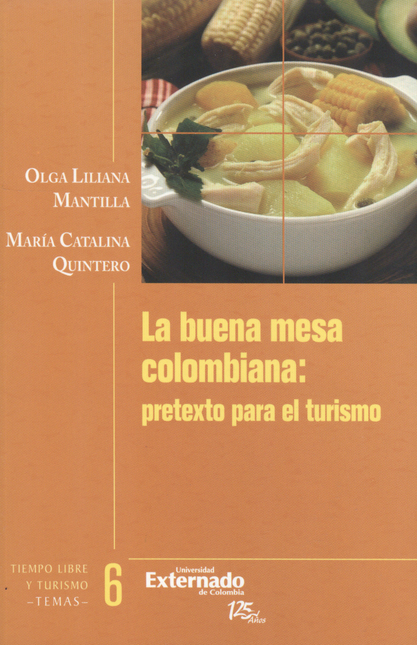 Portada de BUENA MESA COLOMBIANA: PRETEXTO PARA EL TURISMO, LA