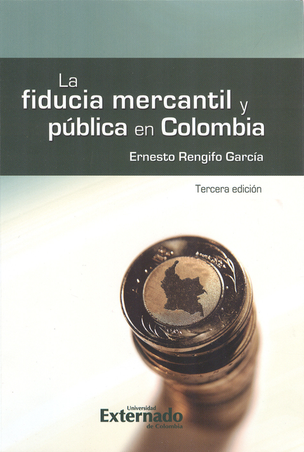 Portada de FIDUCIA MERCANTIL (3ª ED) (R) Y PUBLICA EN COLOMBIA, LA