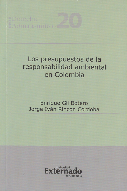 Portada de PRESUPUESTOS DE LA RESPONSABILIDAD AMBIENTAL EN COLOMBIA, LOS