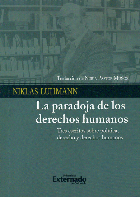 Portada de PARADOJA DE LOS DERECHOS HUMANOS TRES ESCRITOS SOBRE POLITICA DERECHO Y DERECHOS HUMANOS, LA