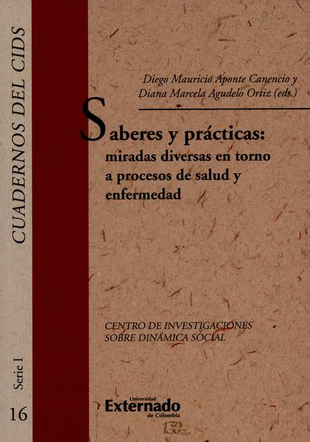 Portada de SABERES Y PRACTICAS MIRADAS DIVERSAS EN TORNO A PROCESOS DE SALUD Y ENFERMEDAD