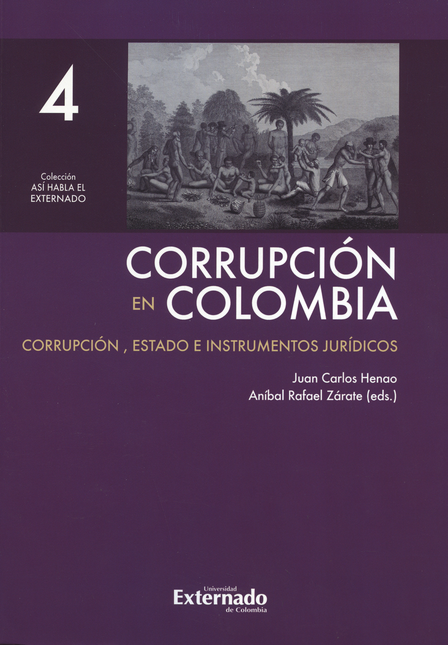 Portada de CORRUPCION EN COLOMBIA (IV) CORRUPCION ESTADO E INSTRUMENTOS JURIDICOS