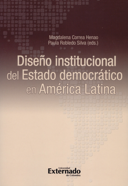 Portada de DISEÑO INSTITUCIONAL DEL ESTADO DEMOCRATICO EN AMERICA LATINA