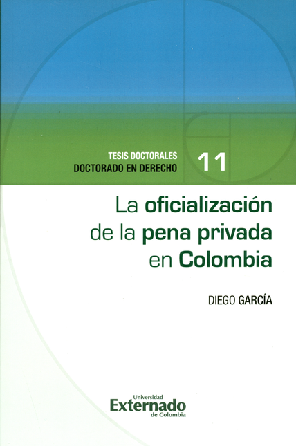 Portada de OFICIALIZACION DE LA PENA PRIVADA EN COLOMBIA, LA