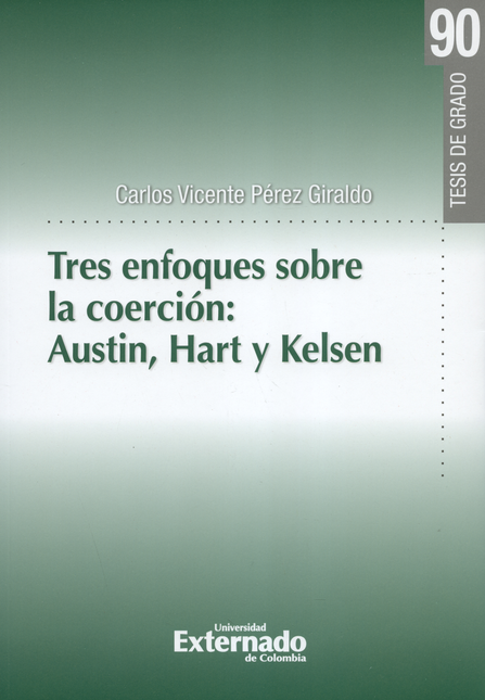 Portada de TRES ENFOQUES SOBRE LA COERCION. AUSTIN, HART Y KELSEN