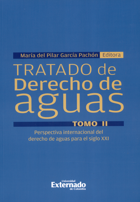 Portada de TRATADO DE DERECHO DE AGUAS (II) PERSPECTIVA INTERNACIONAL DEL DERECHO DE AGUAS PARA EL SIGLO XXI