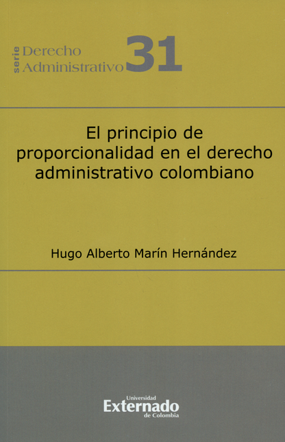 Portada de PRINCIPIO DE PROPORCIONALIDAD EN EL DERECHO ADMINISTRATIVO COLOMBIANO, EL