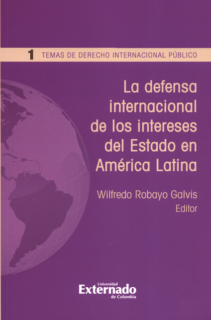 Portada de DEFENSA INTERNACIONAL DE LOS INTERESES DEL ESTADO EN AMERICA LATINA, LA