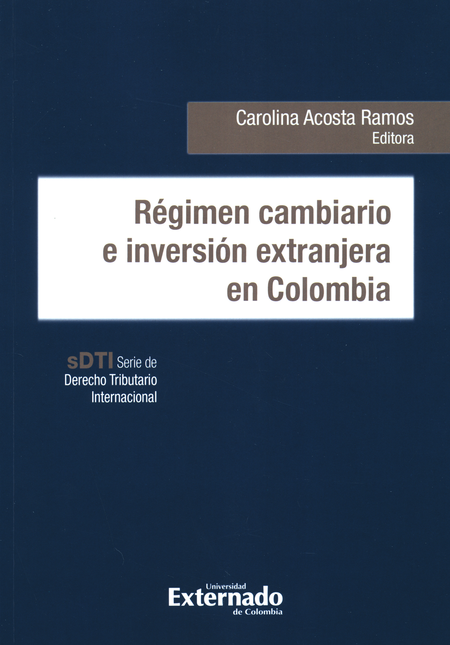 Portada de REGIMEN CAMBIARIO E INVERSION EXTRANJERA EN COLOMBIA