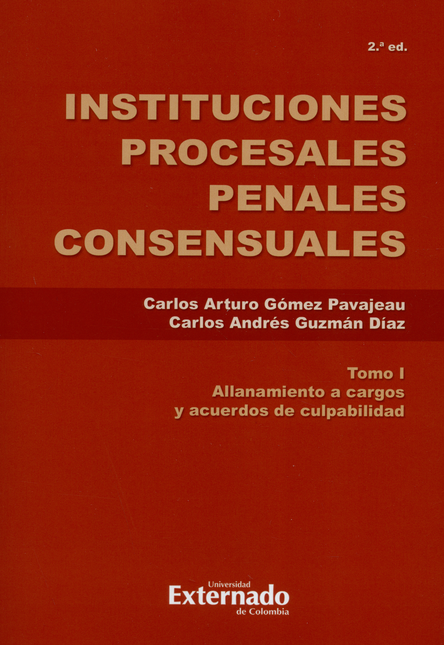 Portada de INSTITUCIONES PROCESALES (I) PENALES CONSENSUALES. ALLANAMIENTO A CARGOS Y ACUERDOS