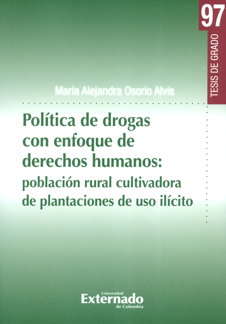 Portada de POLITICA DE DROGAS CON ENFOQUE DE DERECHOS HUMANOS POBLACION RURAL CULTIVADORA DE PLANTACIONES DE USO ILICITO