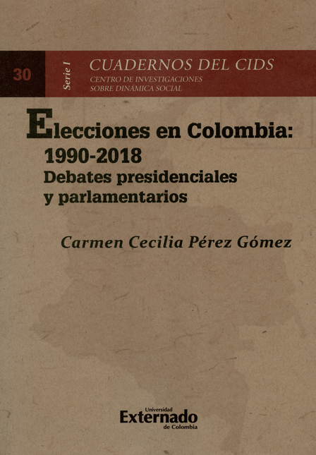 Portada de ELECCIONES EN COLOMBIA 1990-2018. DEBATES PRESIDENCIALES Y PARLAMENTARIOS