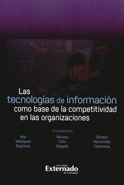 Portada de TECNOLOGIAS DE INFORMACION COMO BASE DE LA COMPETITIVIDAD EN LAS ORGANIZACIONES, LAS