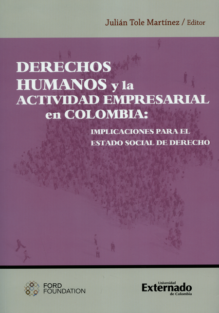 Portada de DERECHOS HUMANOS Y LA ACTIVIDAD EMPRESARIAL EN COLOMBIA. IMPLICACIONES PARA EL ESTADO SOCIAL DE DERECHO