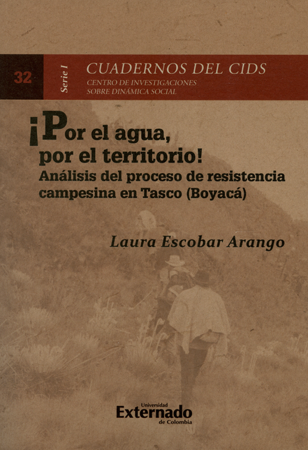Portada de POR EL AGUA POR EL TERRITORIO ANALISIS DEL PROCESO DE RESISTENCIA CAMPESINA EN TASCO BOYACA