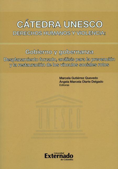 Portada de CATEDRA UNESCO DERECHOS HUMANOS Y VIOLENCIA GOBIERNO Y GOBERNANZA DESPLAZAMIENTO FORZADO ANALISIS PARA LA PREV